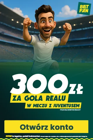 Promocja Betfan na Real - Juventus