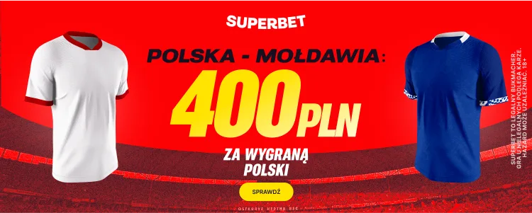 Promocja Superbet na mecz Polska - Mołdawia
