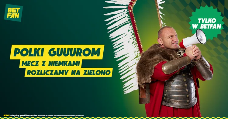 Promocja Betfan na mecz Polska - Niemcy