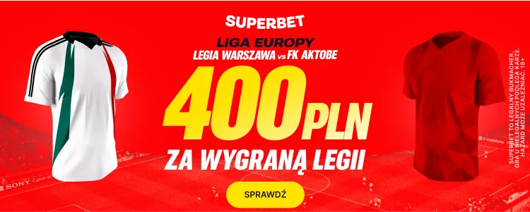 Promocja Superbet na mecz Legia - Aktobe