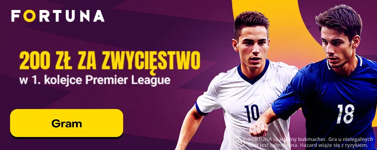 Promocja Fortuny na mecze 1. kolejki Premier League