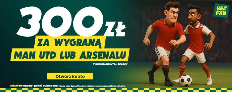 Promocja Betfan ma mecz Manchester United - Arsenal
