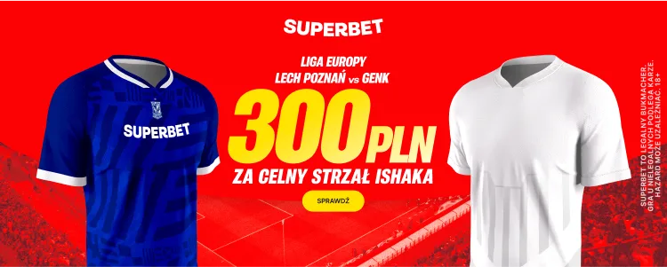 Promocja Superbet na mecz Lech Poznań - Genk