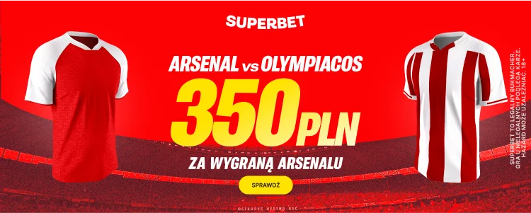 Promocja Superbet na mecz Arsenal - Olympiakos Liga Mistrzów