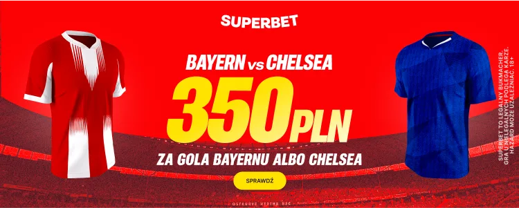 Bayern Monachium - Chelsea w Superbet