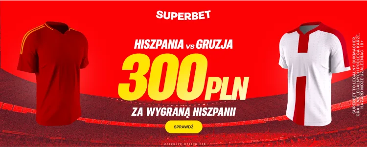 Promocja Superbet Hiszpania - Gruzja
