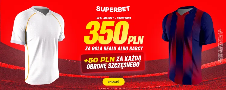 Promocja Superbet na mecz Real Madryt - FC Barcelona