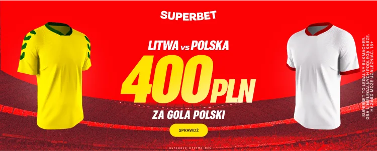 Promocja Superbet na Litwa - Polska