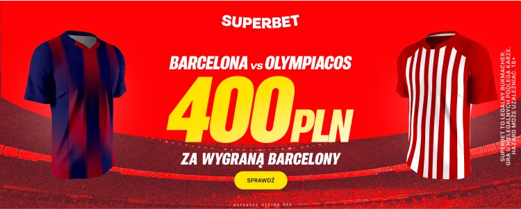 Promocja Superbet na mecz Barcelona - Olympiakos