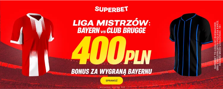 Promocja Superbet na mecz Bayern Monachium - Club Brugge