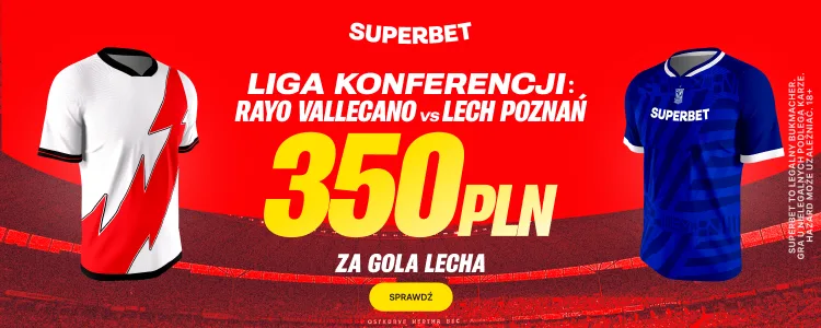 Promocja Superbet na mecz Rayo Vallecano - Lech Poznań