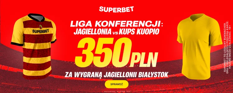 Promocja Superbet na mecz Jagiellonia Białystok - KuPS Kuopio