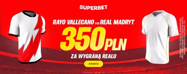 Promocja Superbet na mecz Rayo Vallecano Real Madryt