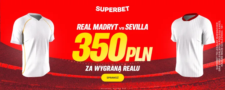 Baner Superbet na wygraną Realu Madryt z Sevillą