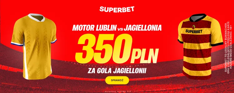 Motor Lublin - Jagiellonia Białystok: promocja Superbet: Ekstraklasa