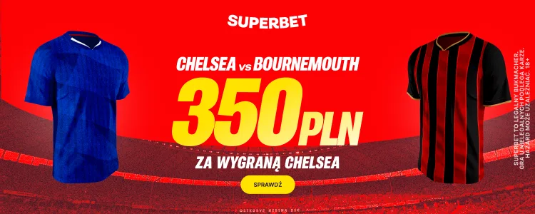 Superbet baner na wygraną Chelsea z Bournemouth