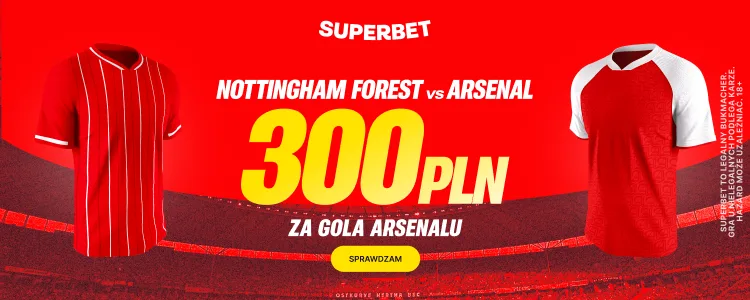 Superbet baner na Nottingham - Arsenal