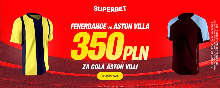 Superbet baner na Fenerbahce - Aston Villa
