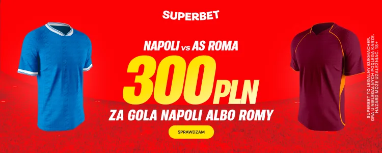Superbet baner za gola Napoli lub Romy