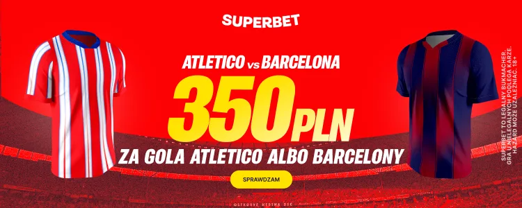 Superbet baner na gola w meczu Atletico - Barcelona