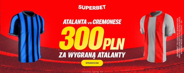 Superbet baner na wygraną Atalanty