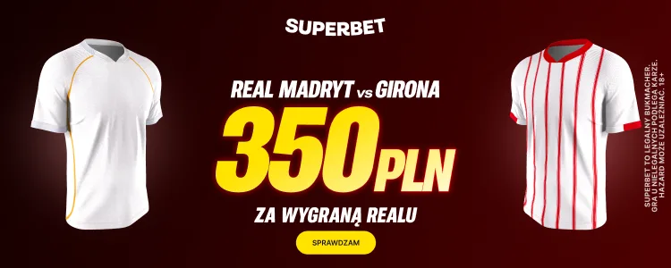Superbet baner na Real Madryt - Girona