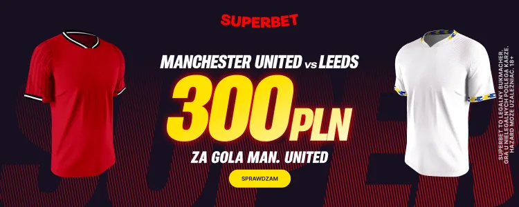 Superbet baner na ManU - Leeds