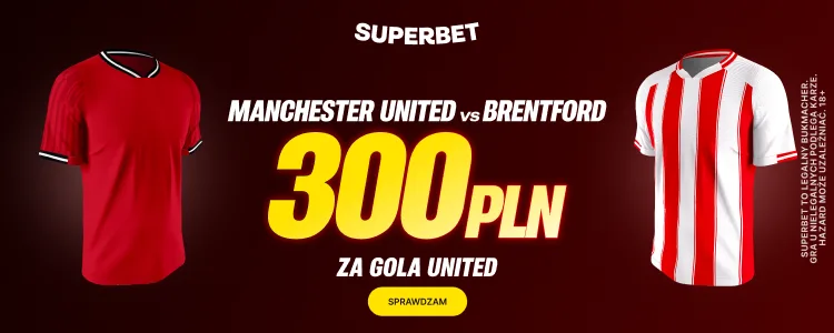 Superbet baner na ManU - Brentford