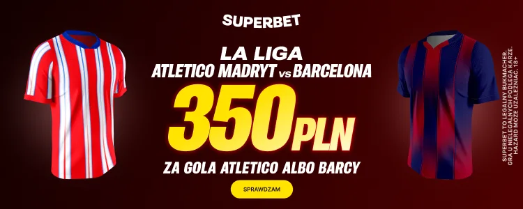 Superbet baner na gola w meczu Atletico - Barcelona