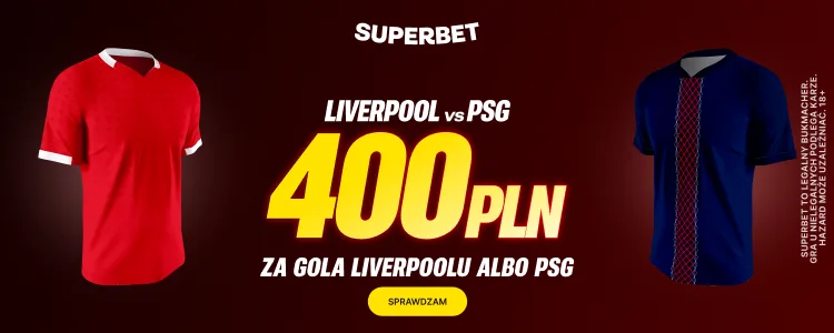 Superbet baner na Liverpool - PSG