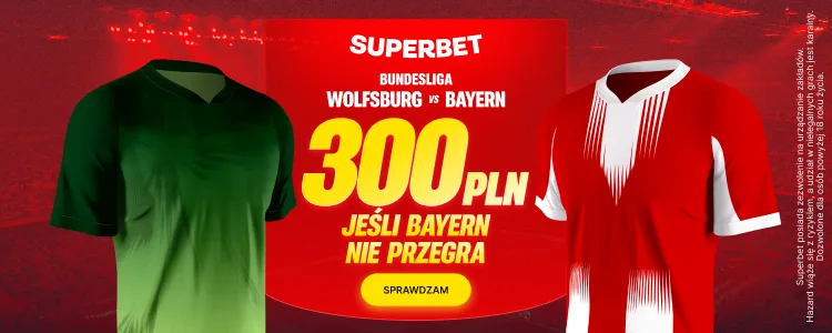 Superbet baner na Wolfsburg - Bayern