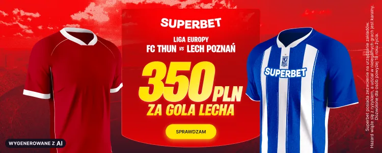 Superbet baner na Thun - Lech