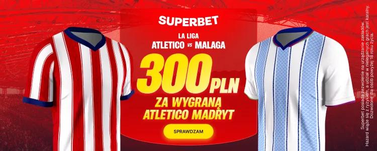 Baner Superbet na Atletico - Malaga