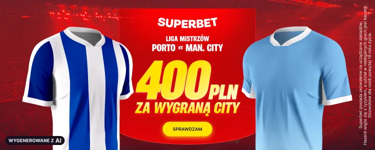 Superbet baner na Porto - ManCity
