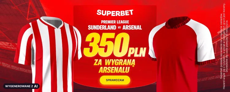 Superbet baner na Sunderland - Arsenal