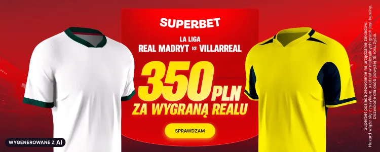 Superbet baner na Real Madryt - Villarreal