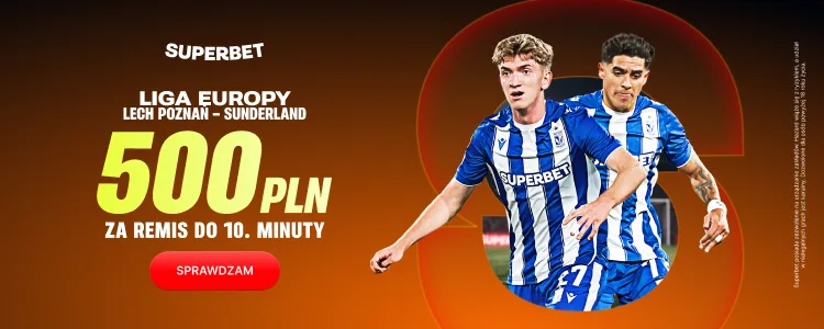 Superbet baner na Lech - Sunderland