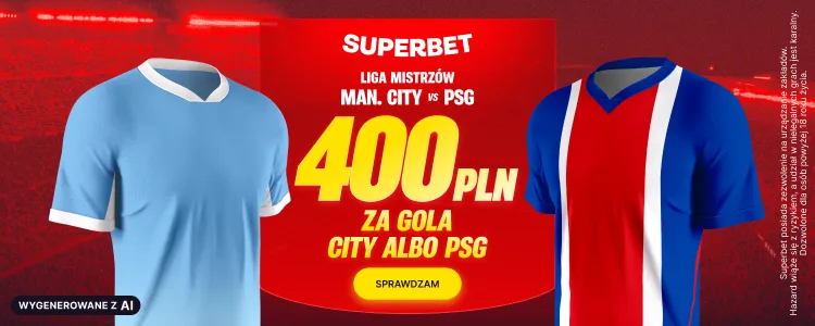Superbet baner na Man City - PSG